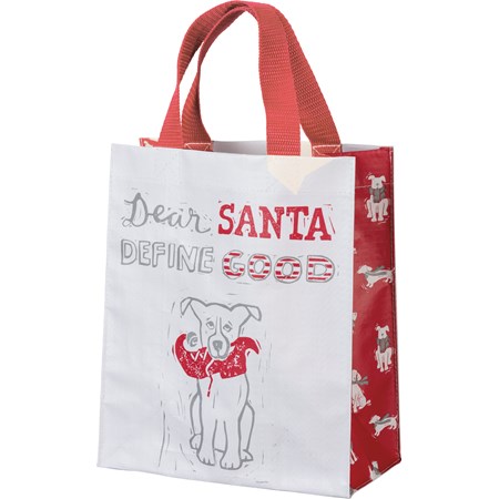 Daily Tote -  Dear Santa Define Good Dog - 8.75" x 10.25" x 4.75" - Post-Consumer Material, Nylon
