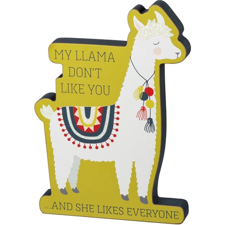 Chunky Sitter - My Llama Don't Like You - 4.75" x 6.75" x 1" - Wood, Glitter
