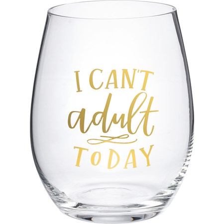Wine Glass - I Can't Adult Today - 15 oz. - Glass