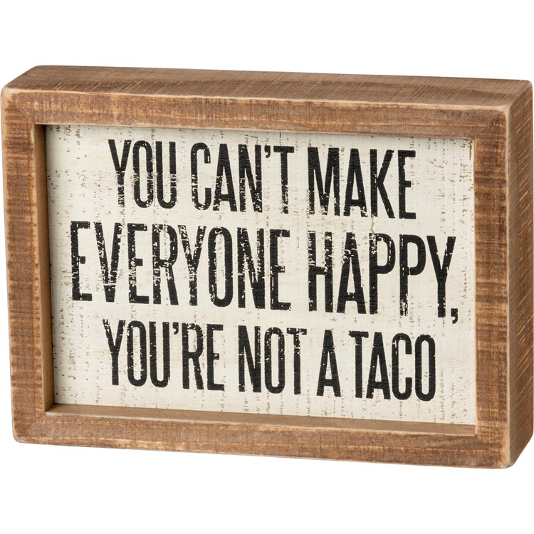 You're Not A Taco Inset Box Sign - Wood