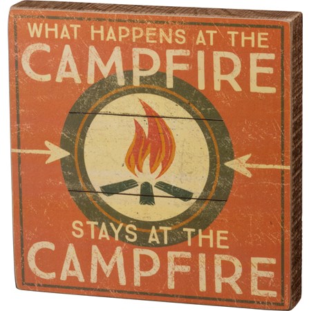 Block Sign - What Happens At The Campfire - 6" x 6" x 1" - Wood, Paper