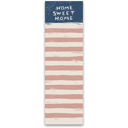 List Notepad -  Home Sweet Home - 2.75" x 9.50" x 0.25" - Paper, Magnet