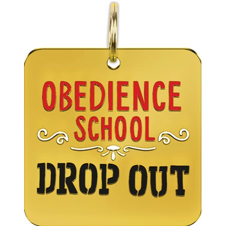 Collar Charm - Obedience School Drop Out - Charm: 1.25" x 1.25", Card: 3" x 5" - Metal, Enamel, Paper