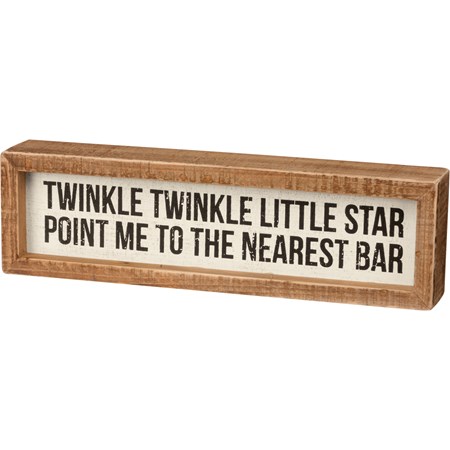 Inset Box Sign - Point Me To The Nearest Bar - 10.50" x 3" x 1.75" - Wood