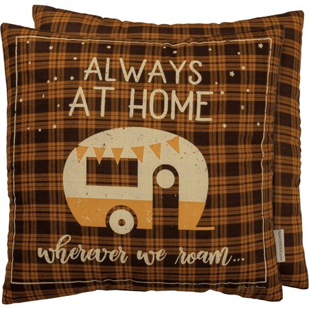 Pillow - Always At Home Wherever We Roam - 16" x 16" - Cotton, Zipper