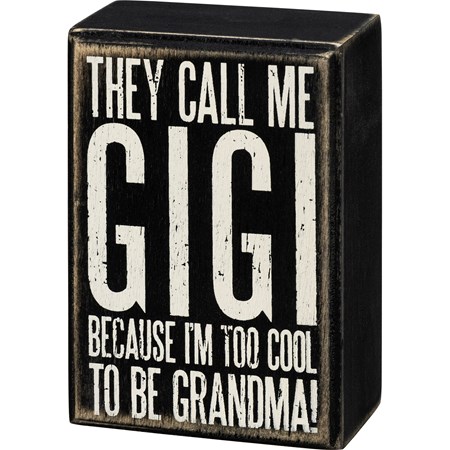 Box Sign - Call Me Gigi - 3" x 4.50" x 1.75" - Wood