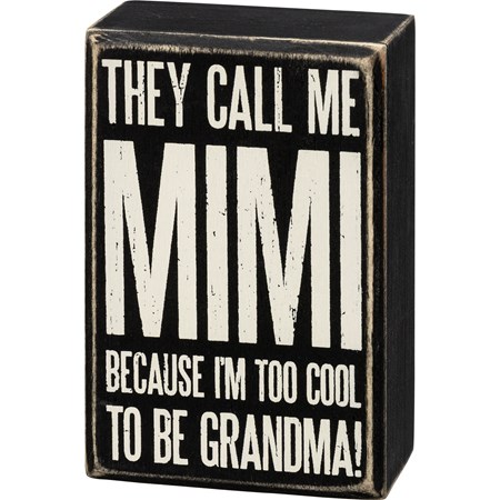Box Sign - Call Me Mimi - 3" x 4.50" x 1.75" - Wood