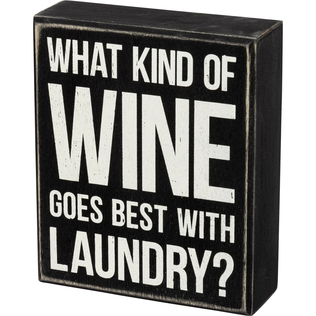What Wine Goes Best With Laundry Box Sign - Wood