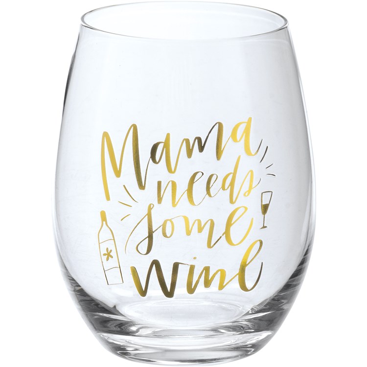 Mama Needs Some Wine Wine Glass - Glass