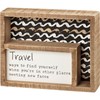 Inset Box Sign - Travel Ways To Find Yourself - 7.50" x 6" x 1.75" - Wood