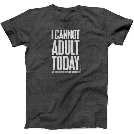 Cannot Adult Today 2XL T-Shirt - Polyester, Cotton