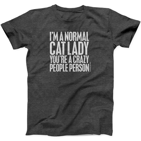 I'm A Normal Cat Lady Large T-Shirt - Polyester, Cotton