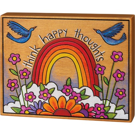 Block Sign - Think Happy Thoughts - 7" x 5.50" x 1" - Wood