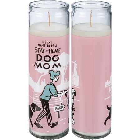 Jar Candle - I Want To Be A Stay At Home Dog Mom - 14 oz., 2.50" Diameter x 8.25" - Soy Wax, Glass, Cotton