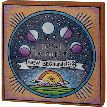 Block Sign - Trust The Magic Of New Beginnings - 6" x 6" x 1" - Wood