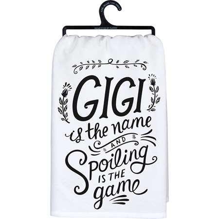Kitchen Towel - Gigi The Name Spoiling Is The Game - 28" x 28" - Cotton