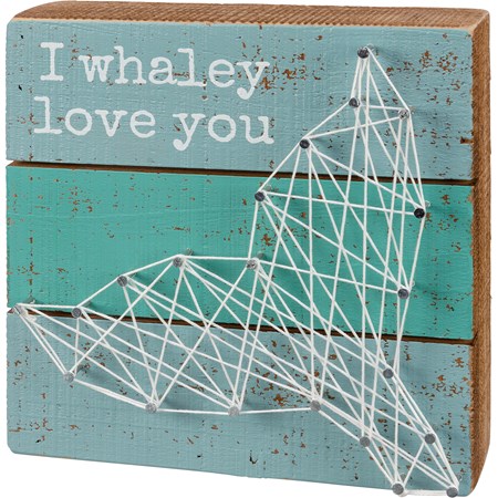 String Art - I Whaley Love You - 6" x 6" x 1.75" - Wood, Metal, String