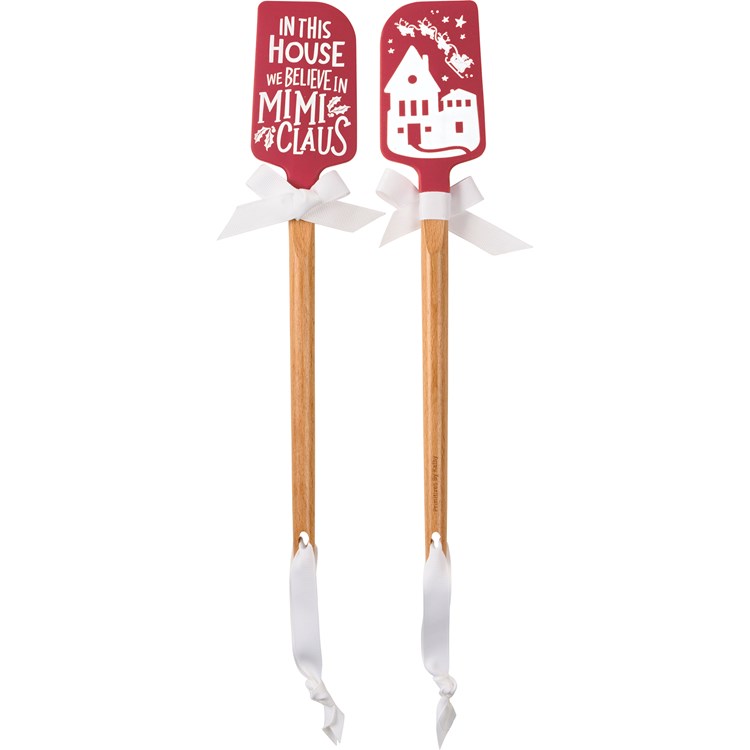 In This House We Believe In Mimi Claus Spatula - Silicone, Wood