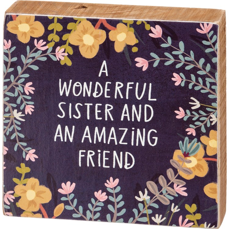Wonderful Sister And Amazing Friend Block Sign - Wood, Paper