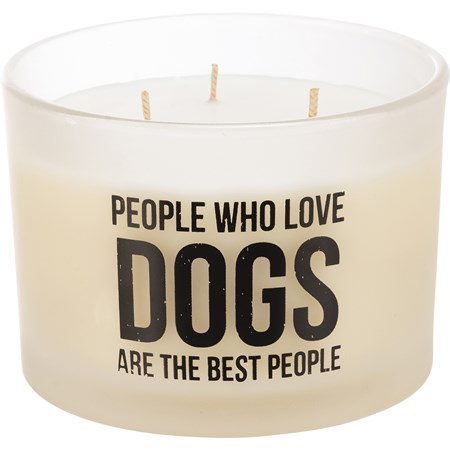 Jar Candle - People Who Love Dogs Are The Best - 14 oz., 4.50" Diameter x 3.25" - Soy Wax, Glass, Cotton