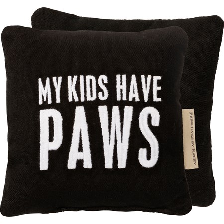 My Kids Have Paws Mini Pillow - Cotton