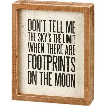 Don't Tell Me The Sky's The Limit Inset Box Sign - Wood