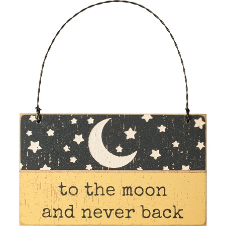 To The Moon And Never Back Ornament - Wood