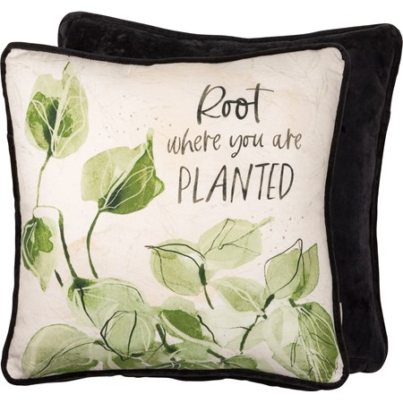 Pillow - Root Where You Are Planted - 15" x 15" - Cotton, Velvet, Zipper