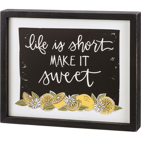 Inset Box Sign - Life Is Short Make It Sweet - 12" x 10" x 1.75" - Wood