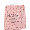 Kitchen Towel - Nana I Can't Say I Love You Enough - 28" x 28" - Cotton
