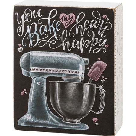 You Bake My Heart Happy Chalk Sign - Wood, Paper