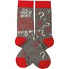 When Does Old Enough To Know Better Socks - Cotton, Nylon, Spandex