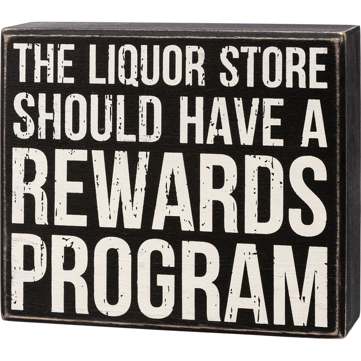 Liquor Store Have A Rewards Program Box Sign - Wood