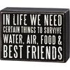 Water Air Food & Best Friends Box Sign - Wood