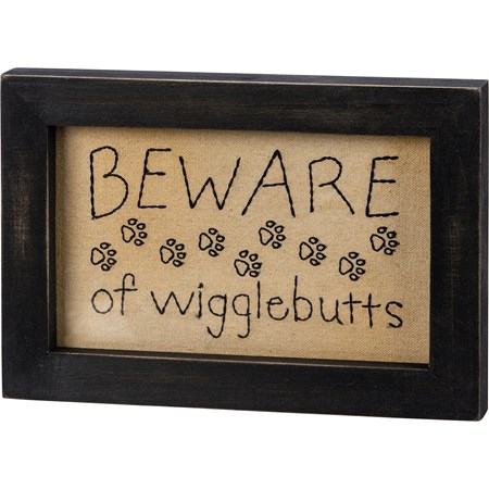 Stitchery - Beware Of Wigglebutts - 8" x 5.50" x 0.75" - Cotton, Wood, Glass