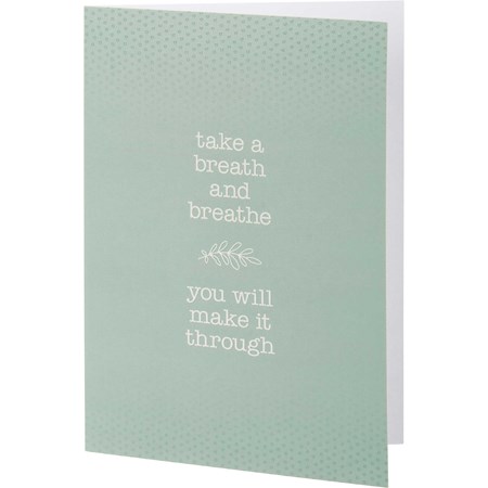 Greeting Card - Take A Breath And Breathe - 4.75" x 7" - Paper