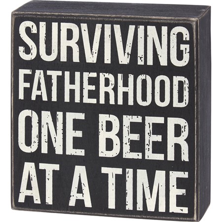 Box Sign - Surviving Fatherhood One Beer - 5" x 5.50" x 1.75" - Wood