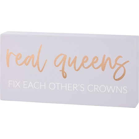 Block Sign - Real Queens Fix Crowns - 6" x 3" x 1" - Wood