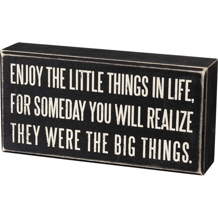 Enjoy The Little Things Sign - Wood