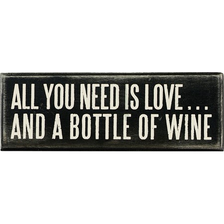 Box Sign - All You Need Wine - 7" x 2.50" x 1.75" - Wood