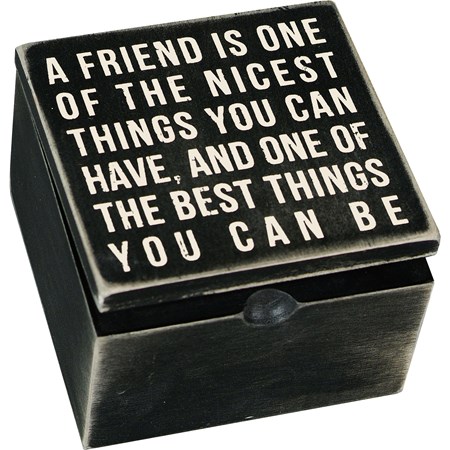 Hinged Box - A Friend Is One Of The Nicest - 4" x 4" x 2.75" - Wood