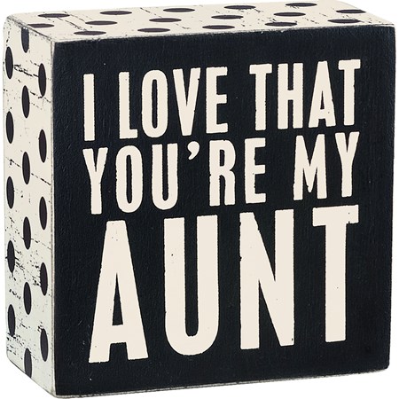 Box Sign - You're My Aunt - 3.50" x 3.50" x 1.75" - Wood, Paper