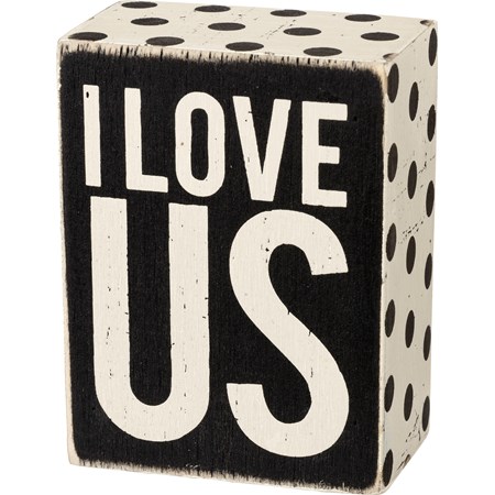 Box Sign - I Love Us - 3" x 4" x 1.75" - Wood