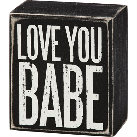 Box Sign - Love You Babe - 3" x 3.50" x 1.75" - Wood