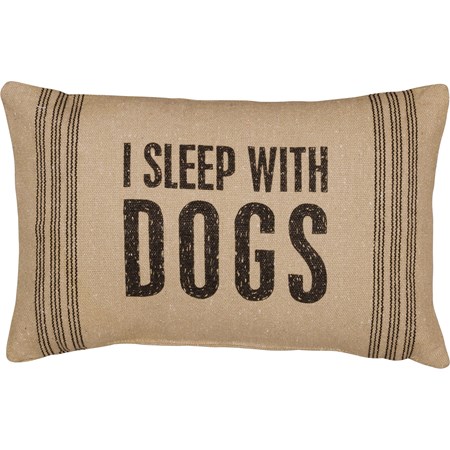 Pillow - I Sleep With Dogs - 15" x 10" - Cotton, Zipper