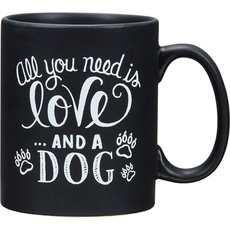 Mug - All You Need Is Love And A Dog - 20 oz. - Stoneware 