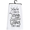 You're The Mom Everyone Wishes Kitchen Towel - Cotton
