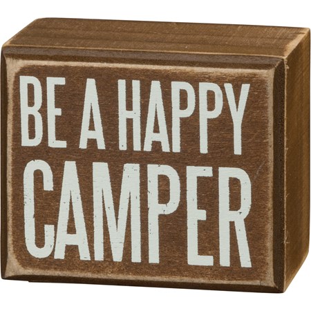 Box Sign - Be A Happy Camper - 3" x 2.50" x 1.75" - Wood