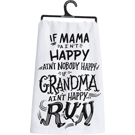 Kitchen Towel - If Grandma Ain't Happy Run - 28" x 28" - Cotton