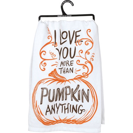 Kitchen Towel - Love More Than Pumpkin Anything - 28" x 28" - Cotton